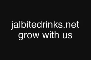 jalbitedrinks.net grow with us